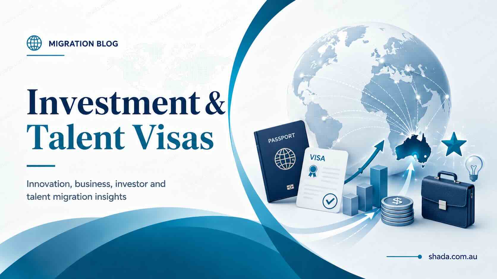 Investment & Talent Visas